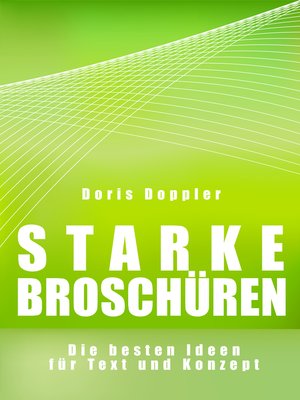 cover image of Starke Broschüren. Die besten Ideen für Text und Konzept